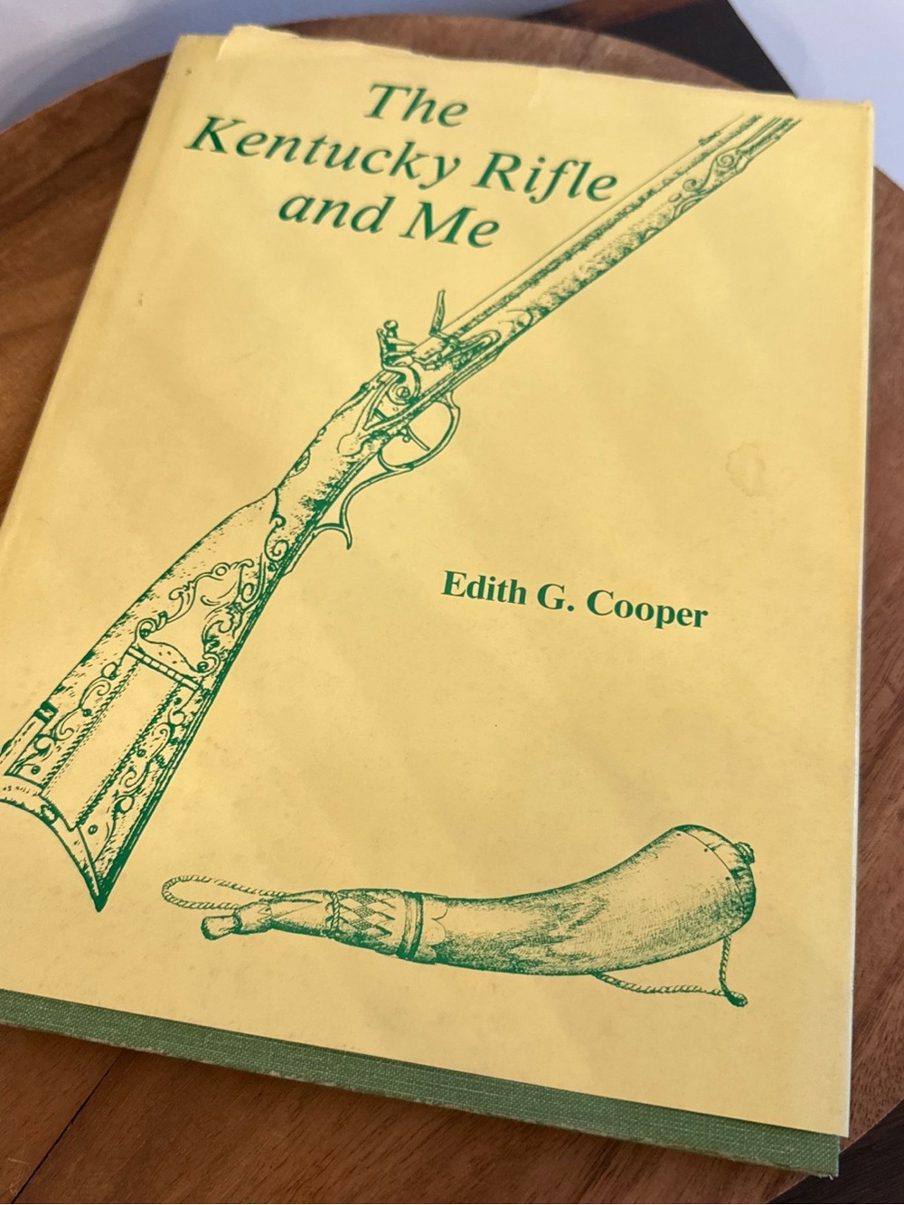 The Kentucky Rifle and Me by Edith G Cooper Vintage Book Hardback 1977 Signed